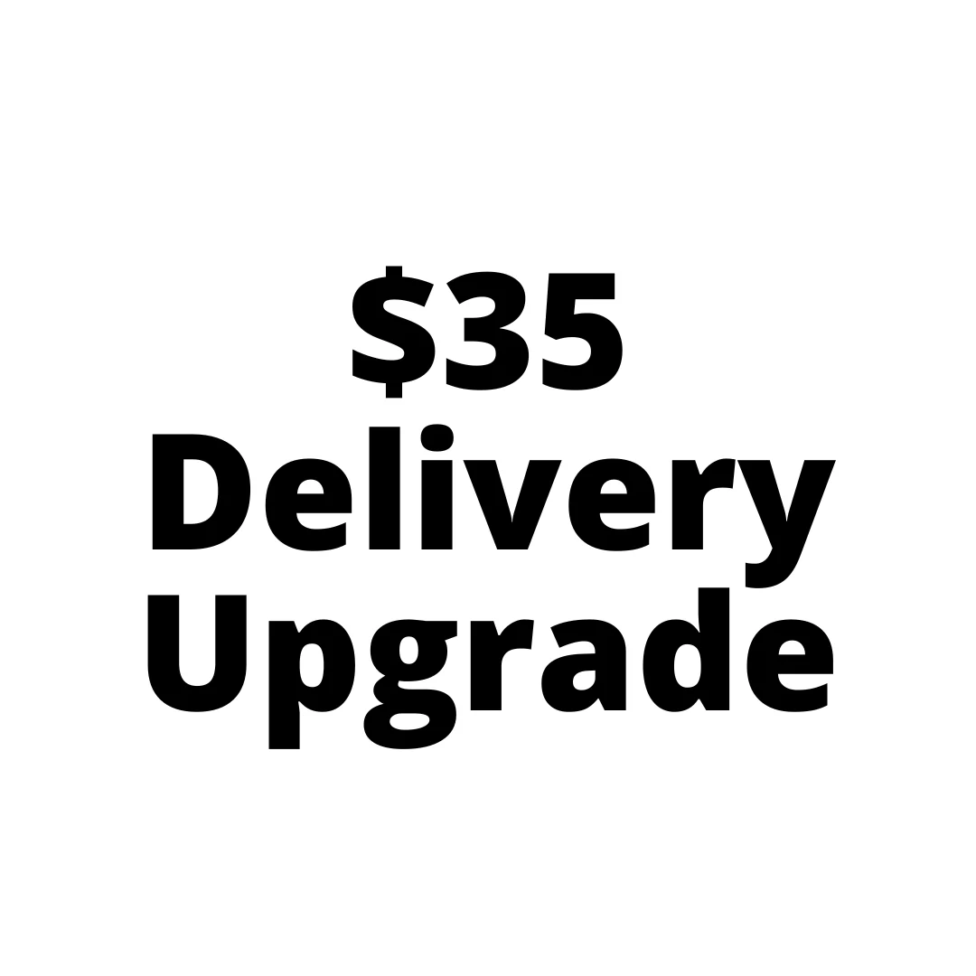 $35 Top Up Fee for Delivery Upgrade