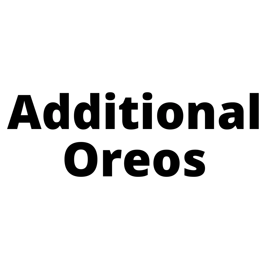 Additional Oreos