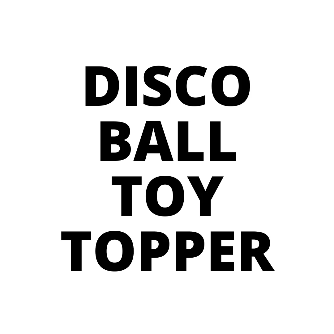 Disco Ball Toy Topper